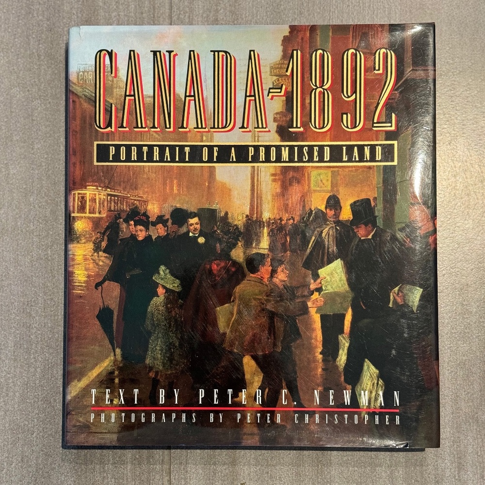Canada 1892 - Portrait of a Promised Land